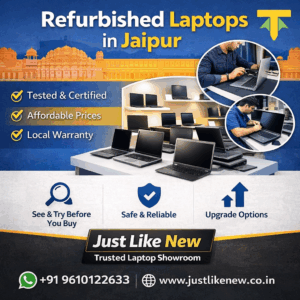 Laptop Showroom in Jaipur: Find Trusted Refurbished Laptops Near You at Just Like New